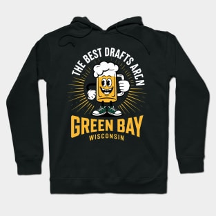 The Best Drafts Are in Green Bay Hoodie